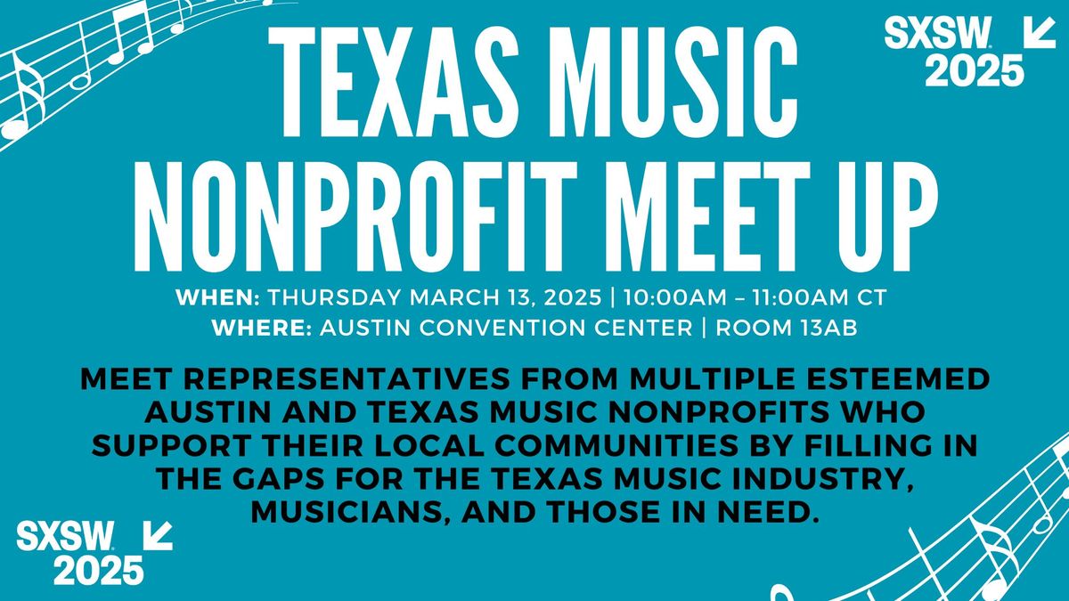 Official SXSW Texas Music Nonprofit Meet Up