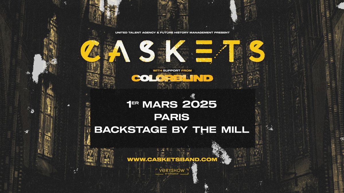 CASKETS \u2022 Backstage By The Mill \u2022 Paris