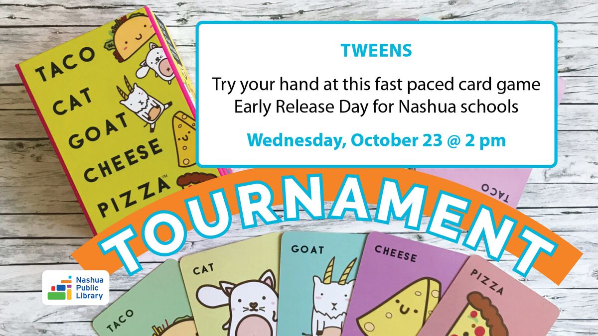 Tween: Taco, Cat, Goat, Cheese, Pizza Tournament