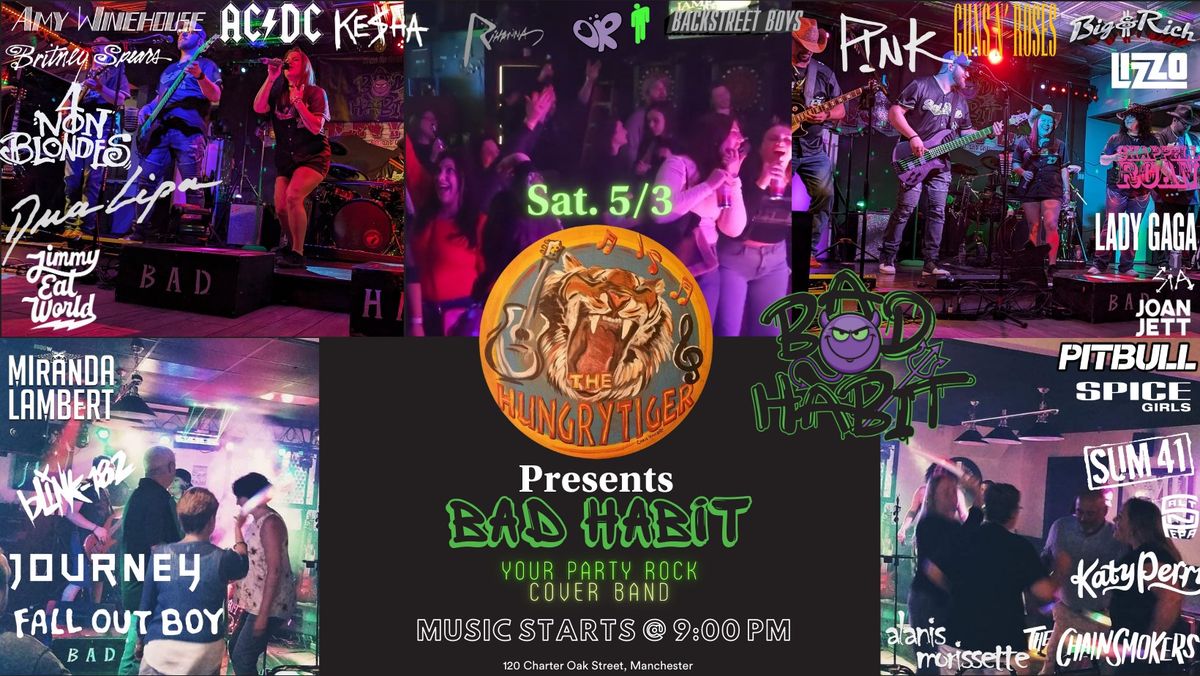 LIVE MUSIC: Bad Habit Party Rock at The Hungry Tiger