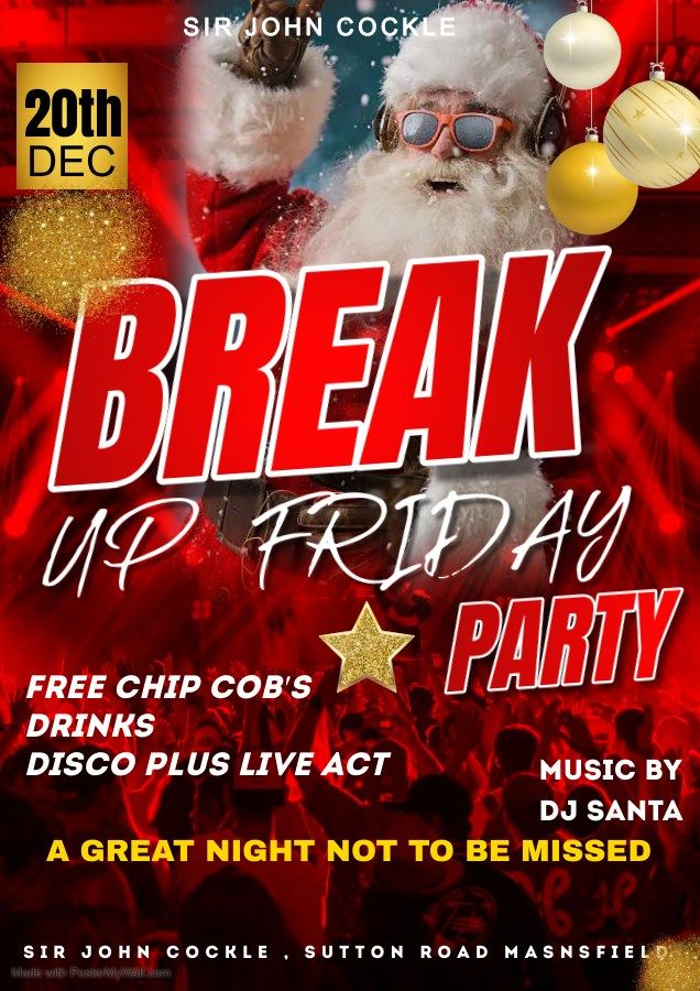 Break Up Friday at the Cockle