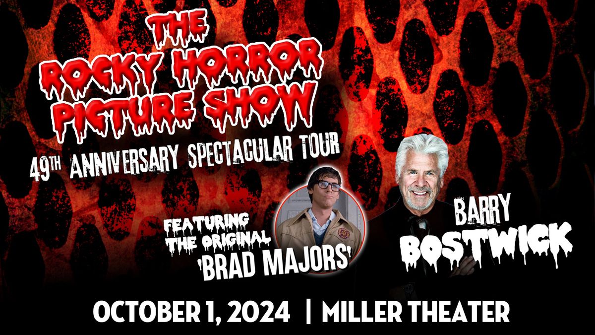 The Rocky Horror Picture Show | 49th Anniversary Spectacular Tour featuring Barry Bostwick