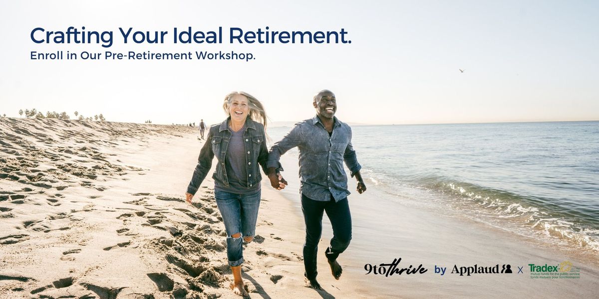 9 to Thrive: Plan Now to Thrive in Retirement (Ottawa) 