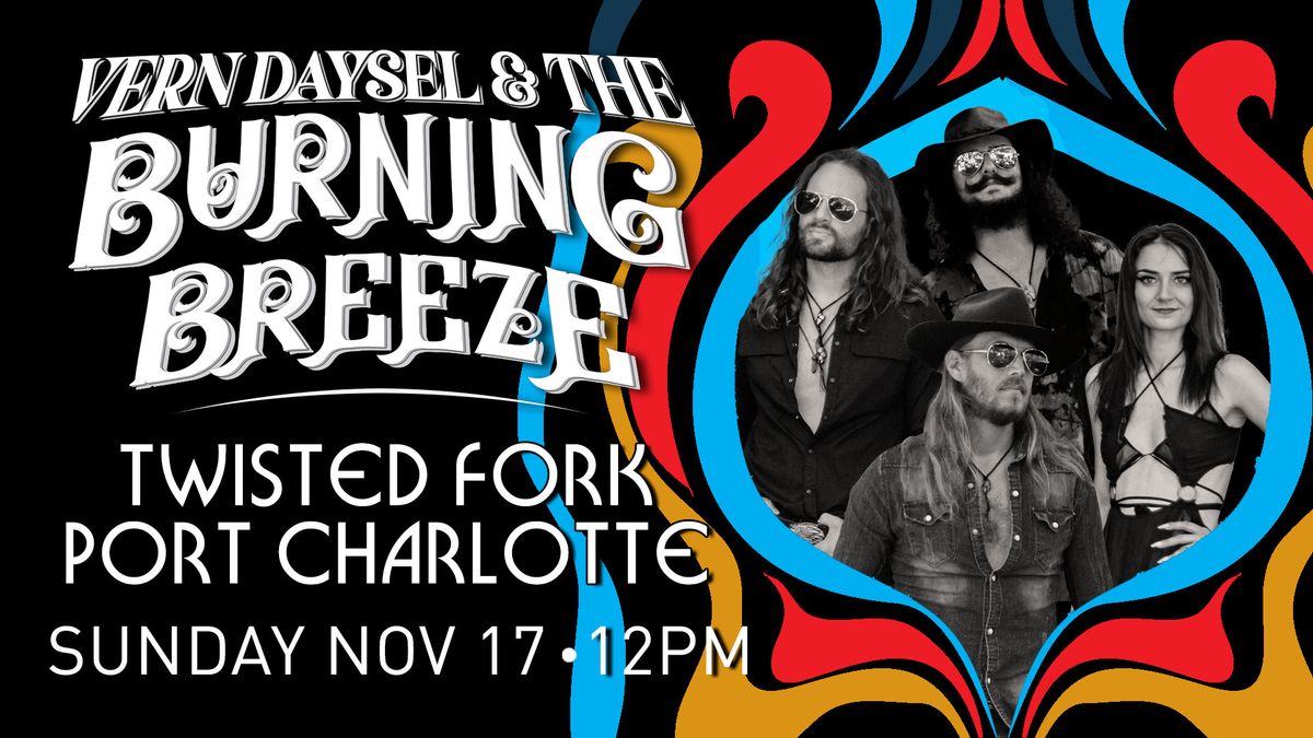 Vern Daysel & The Burning Breeze @ Twisted Fork - Port Charlotte