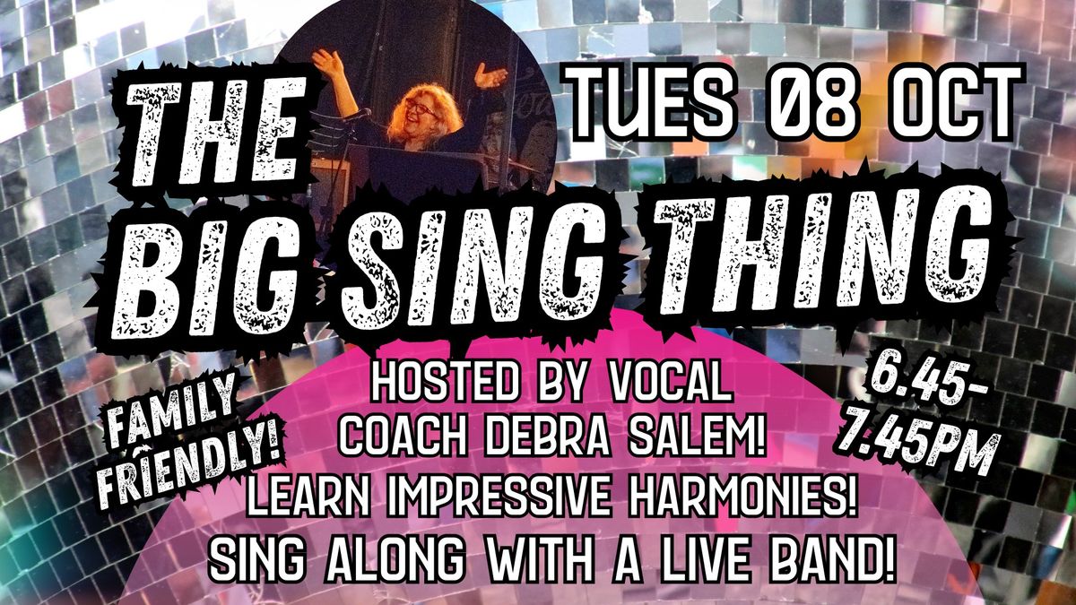 The Big Sing Thing with Debra Salem