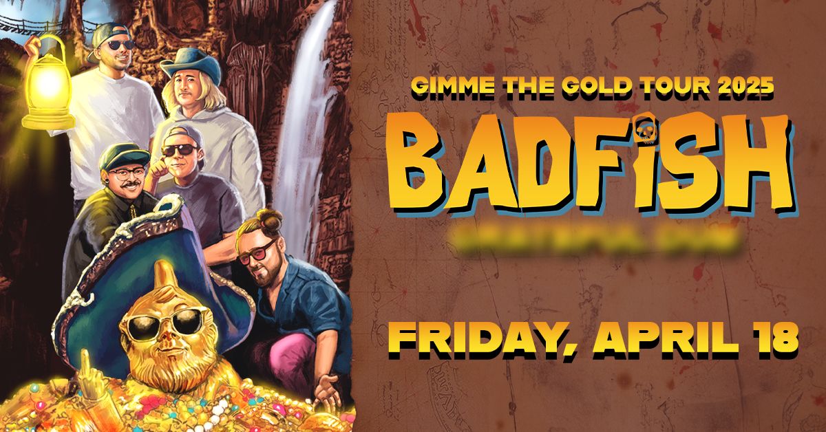 Badfish -  A Tribute to Sublime 'Gimme The Gold Tour 2025' 