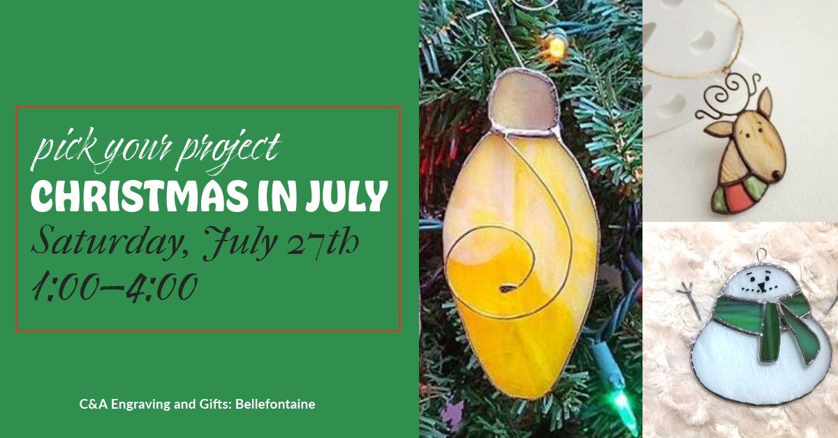 Pick Your Project: Christmas in July - BELLEFONTAINE
