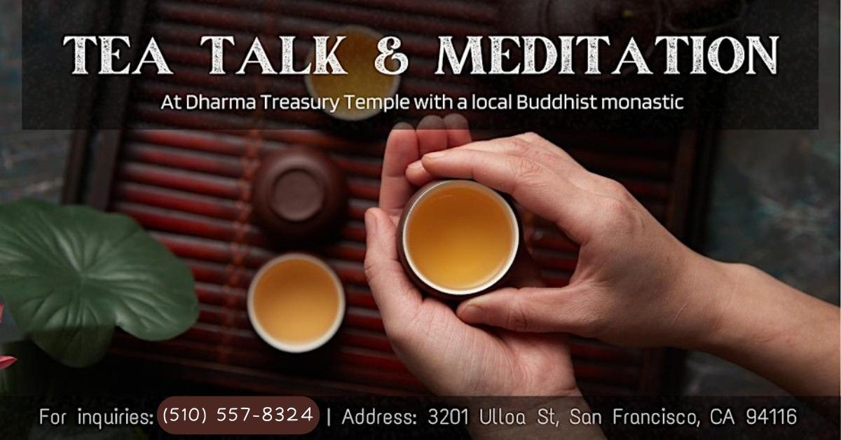 [San Francisco] Tea time & American Chan Meditation with Buddhist Monk XianLai in Sunset