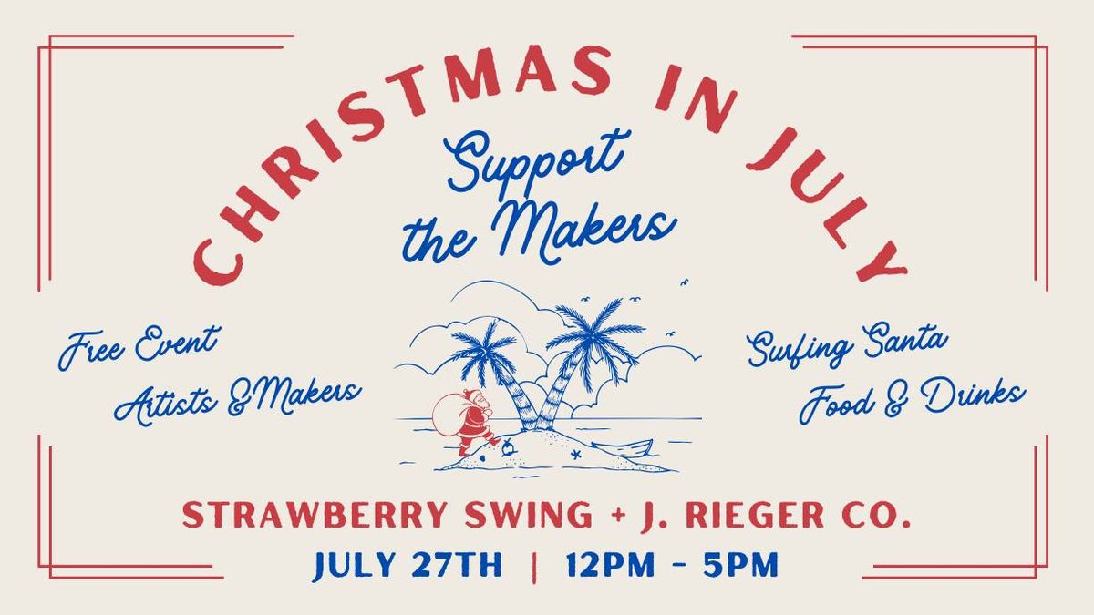 Christmas in July at J. Rieger Co. with The Strawberry Swing!