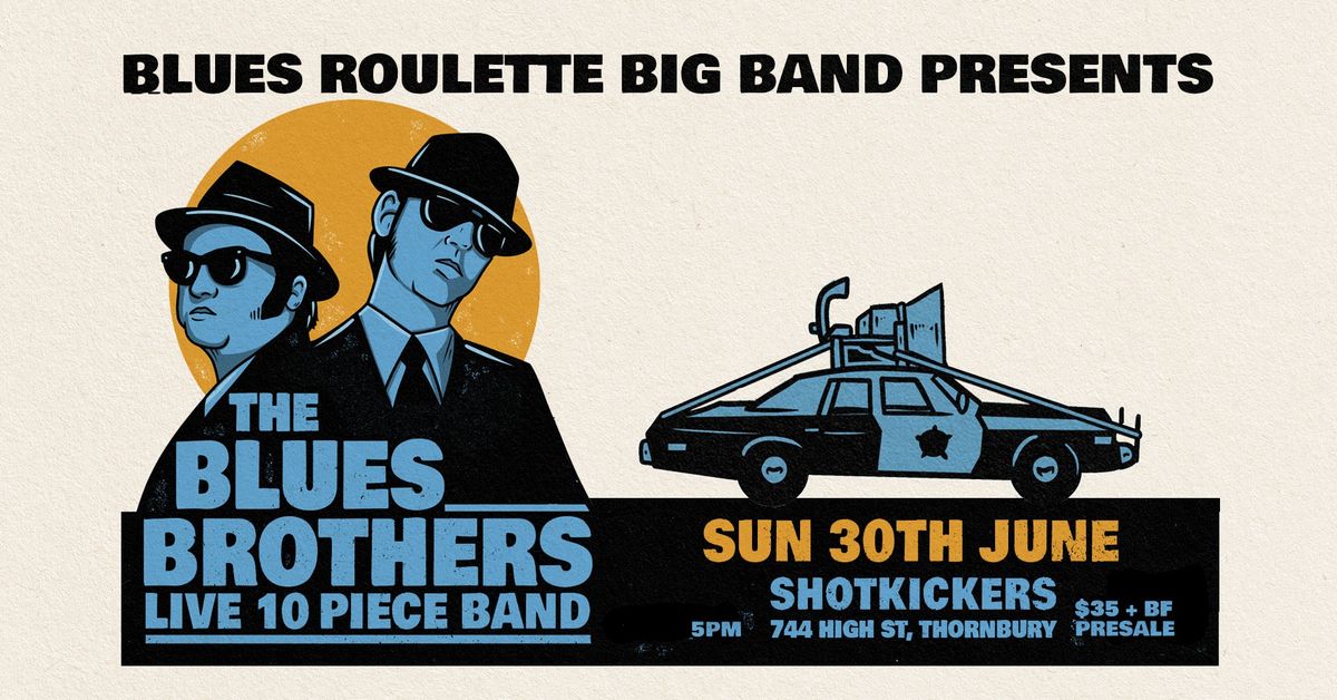 Blues Roulette Big Band - The Blues Brothers Revue @ Shotkickers