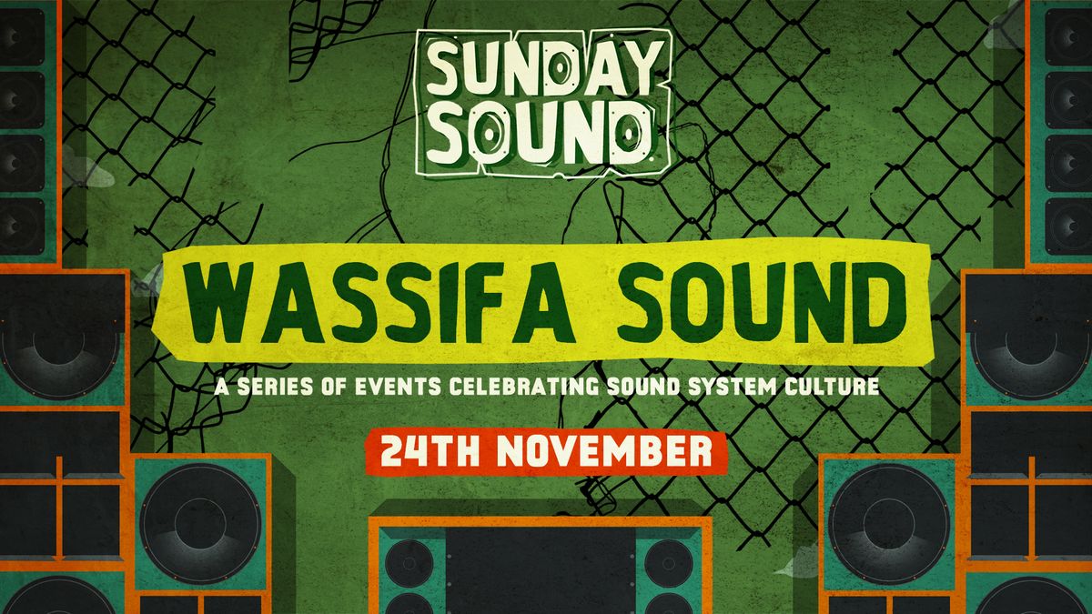 Sunday Sound: WASSIFA SOUND