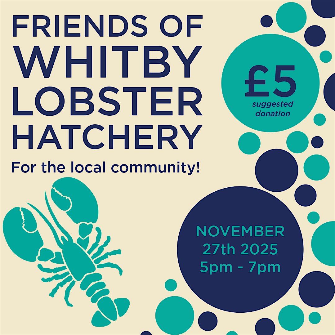Friends of the Whitby Lobster Hatchery For the Local Community