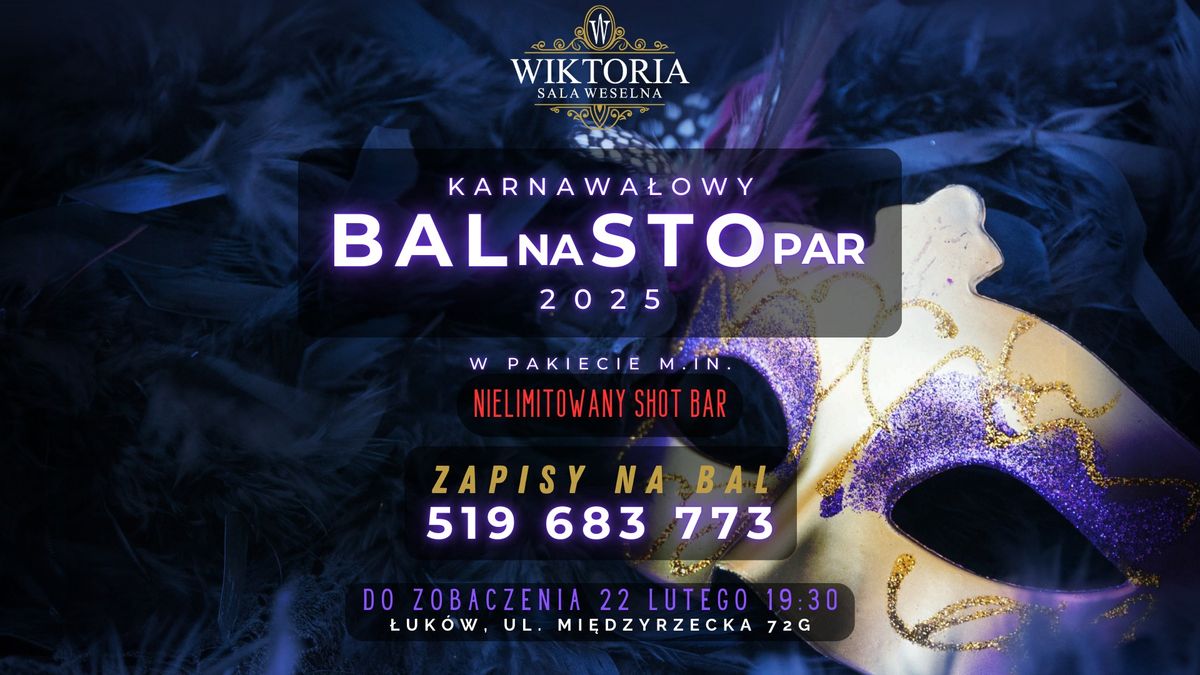 Bal Karnawa\u0142owy \u0141uk\u00f3w - "Bal na sto par 2025" - Ostatki \u0141uk\u00f3w