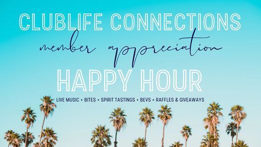 ClubLife Connections Member Appreciation Happy Hour