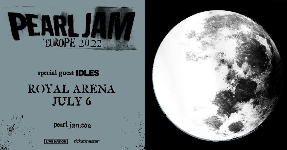 Pearl Jam "Europe 2022" \/ Royal Arena \/ 5. juli 2022