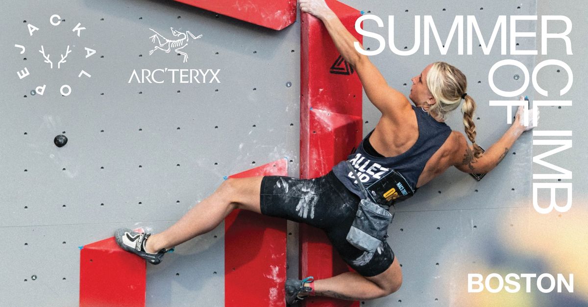 Arc'teryx & JACKALOPE present: Summer of climb Boston