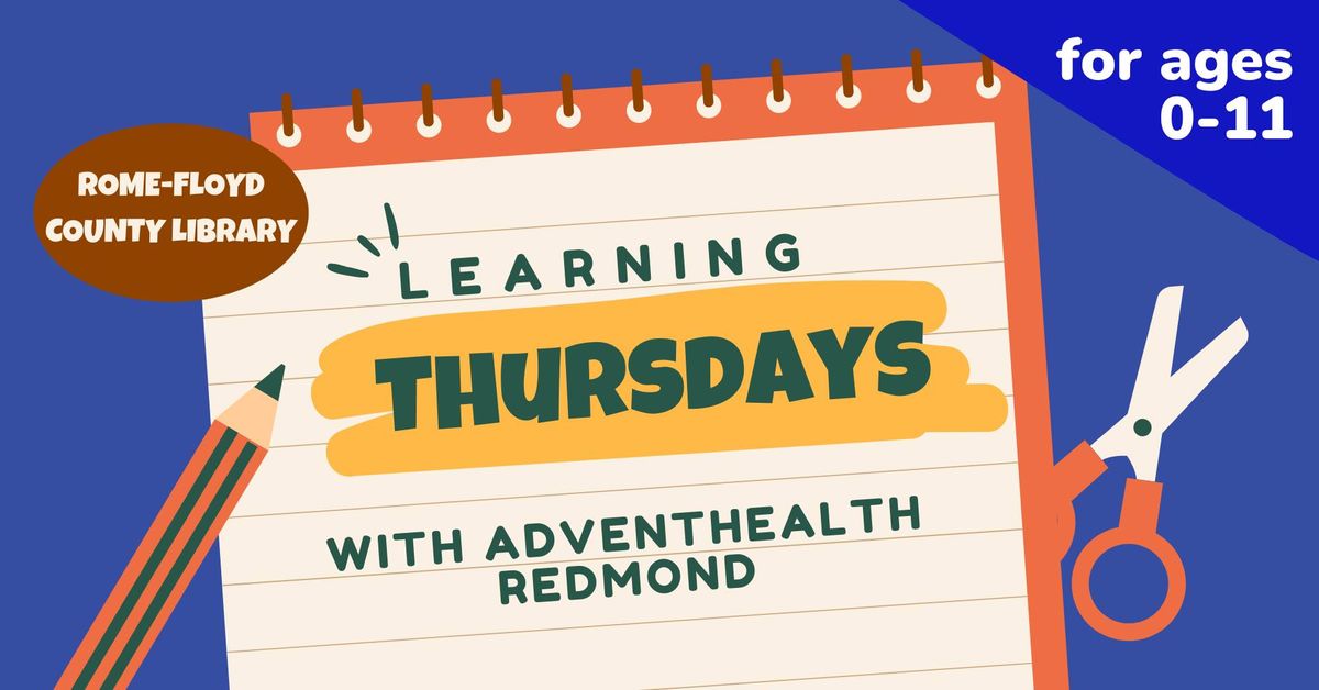 Learning Thursdays with AdventHealth Redmond