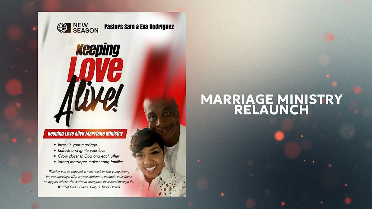Keeping Love Alive - New Season Marriage Ministry Soft Launch