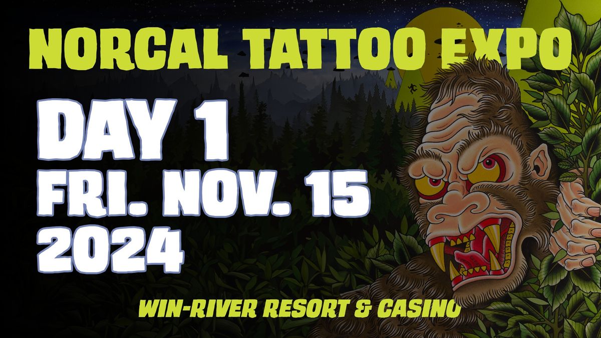 Norcal Tattoo Expo | Day 1