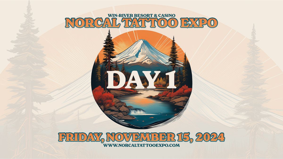 Norcal Tattoo Expo | Day 1