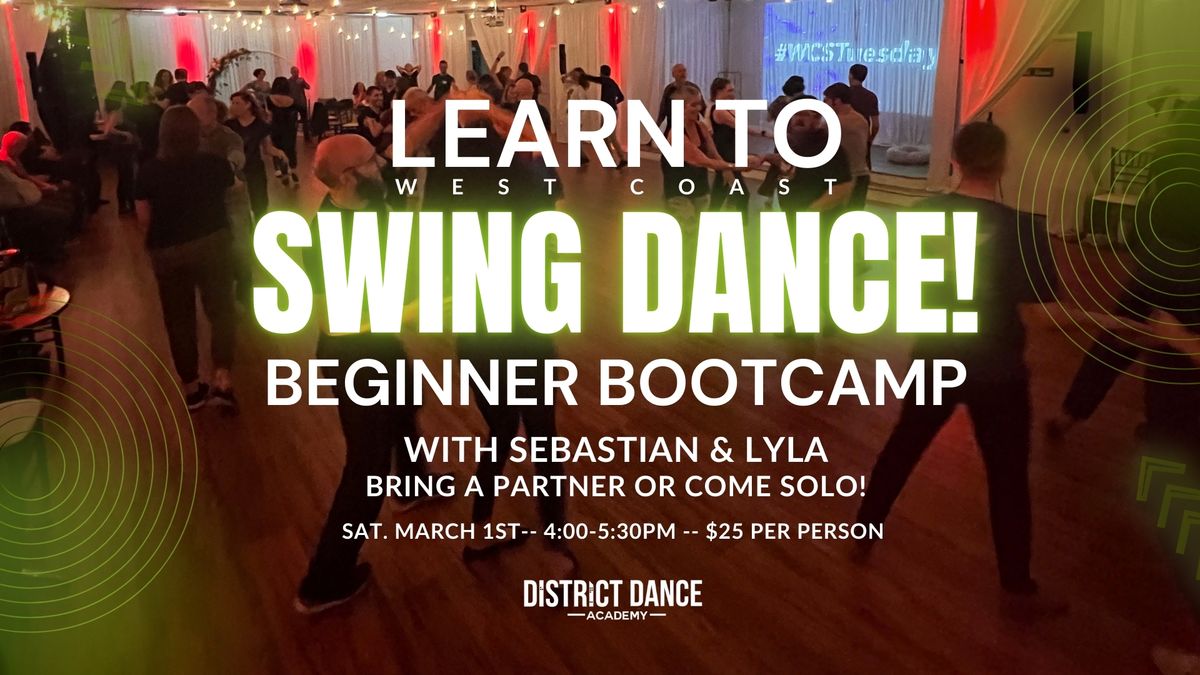 Learn to Swing Dance! Beginner Bootcamp for West Coast Swing