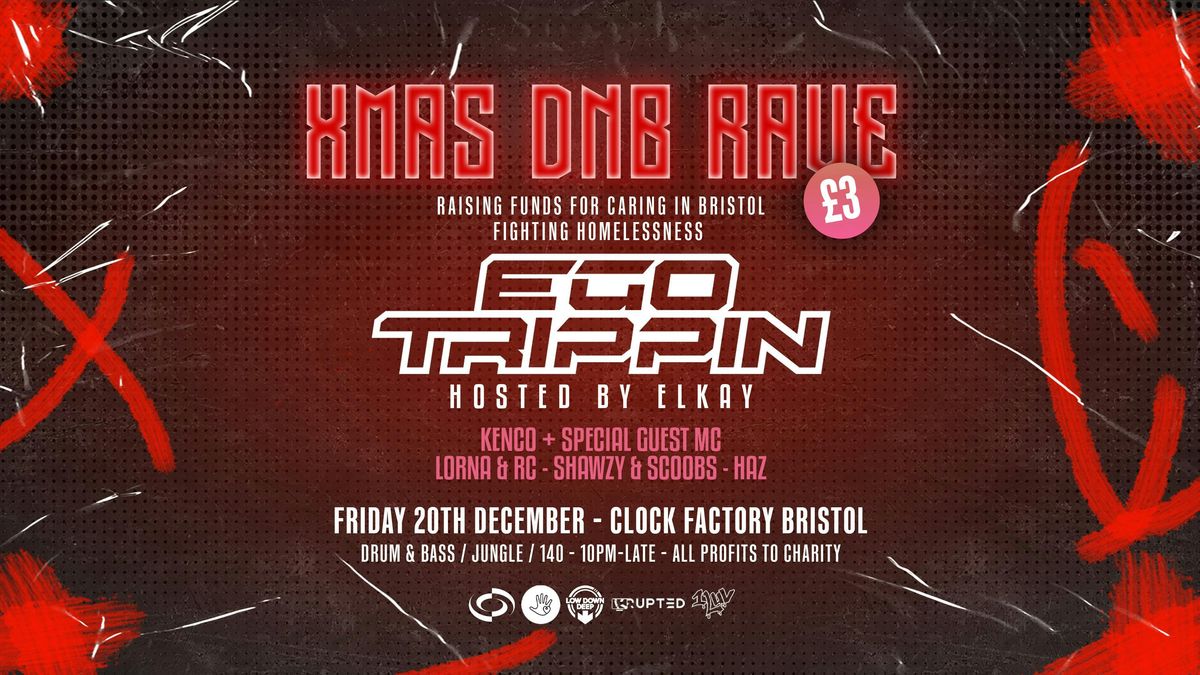 Xmas DNB Fundraiser Rave w\/ Ego Trippin + More