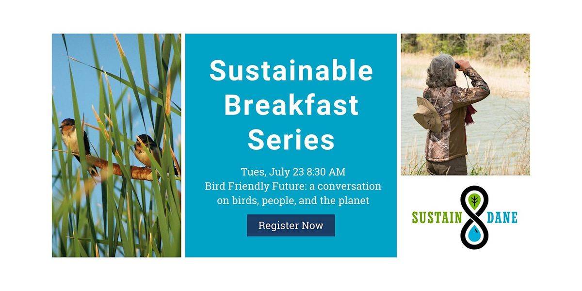 Sustainable Breakfast Series: Bird Friendly Future