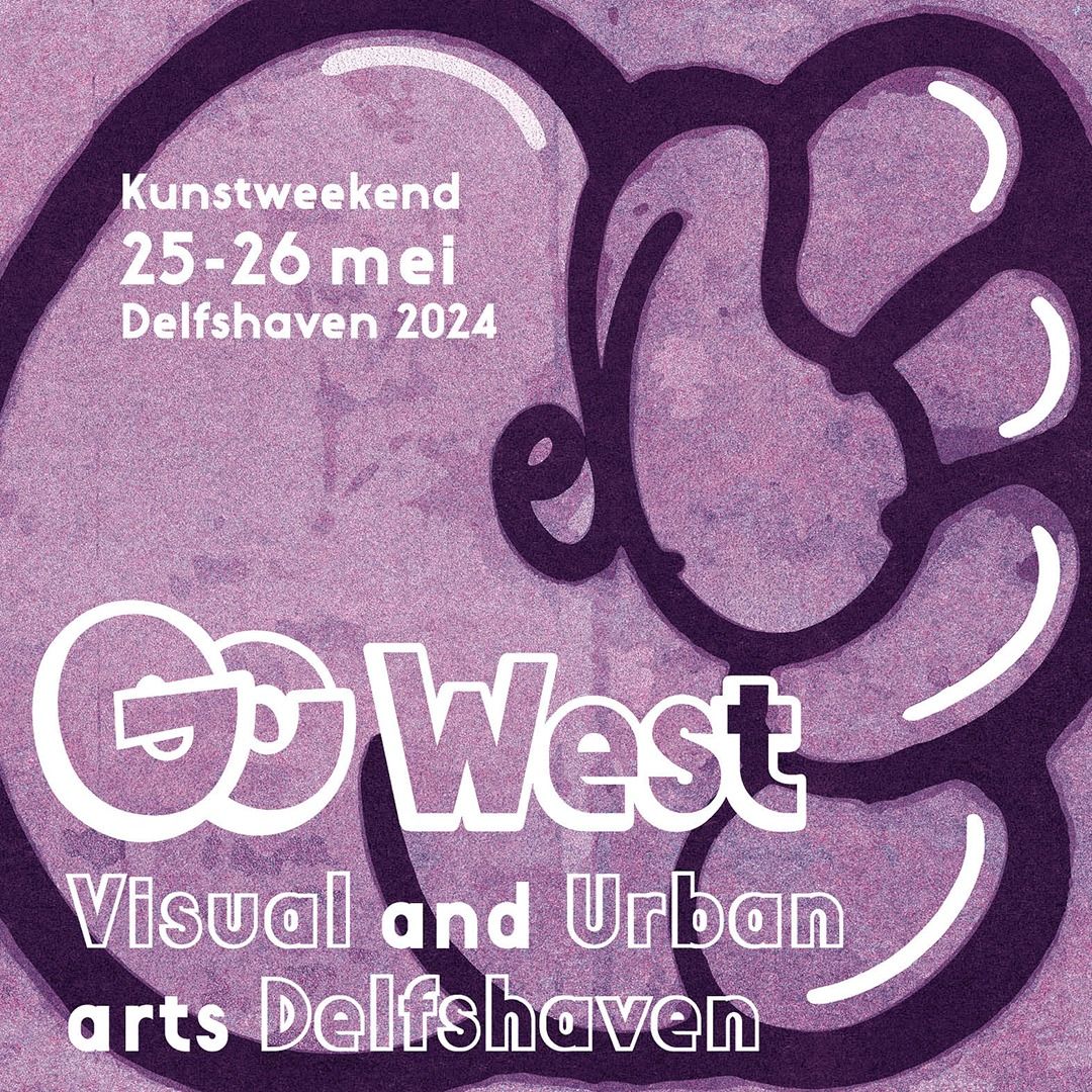 Kick Off - Go West Visual and Urban arts Delfshaven