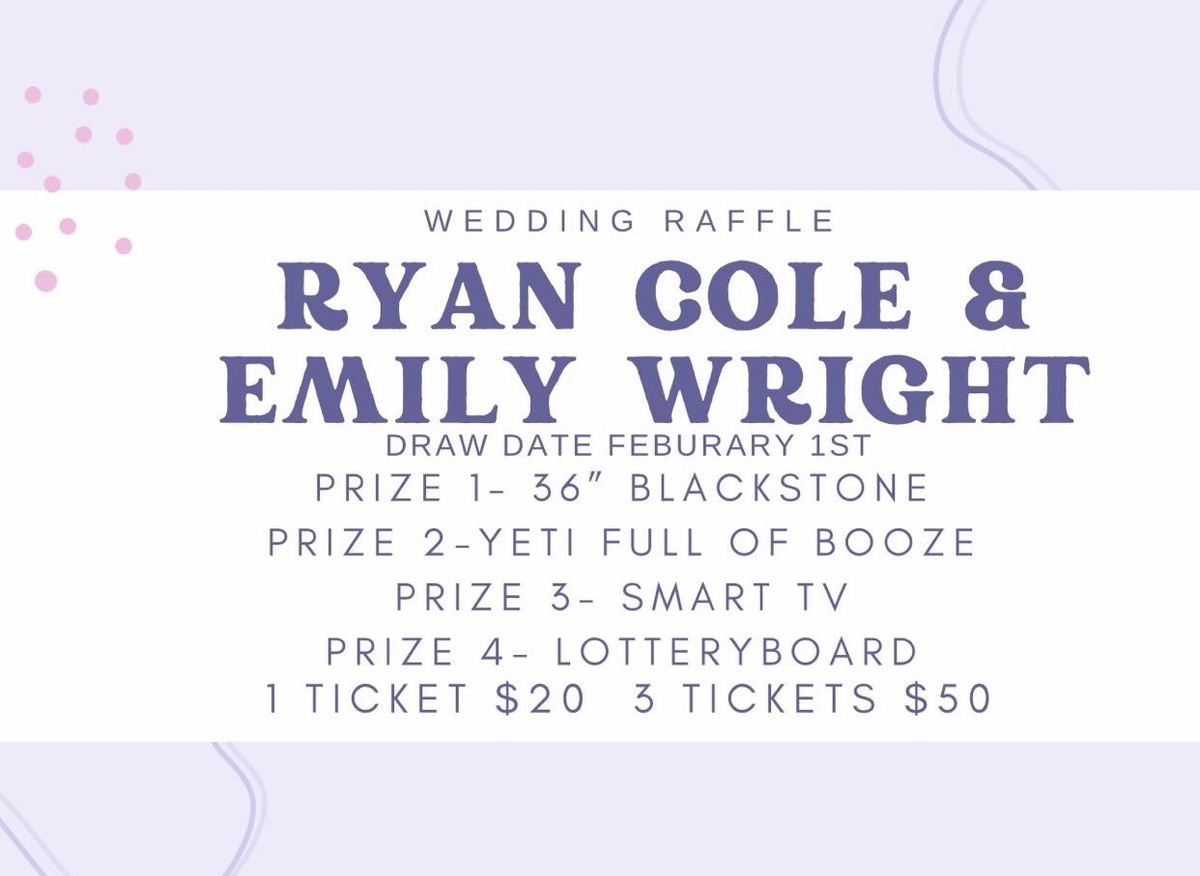 Ryan & Emily\u2019s Wedding Raffle 