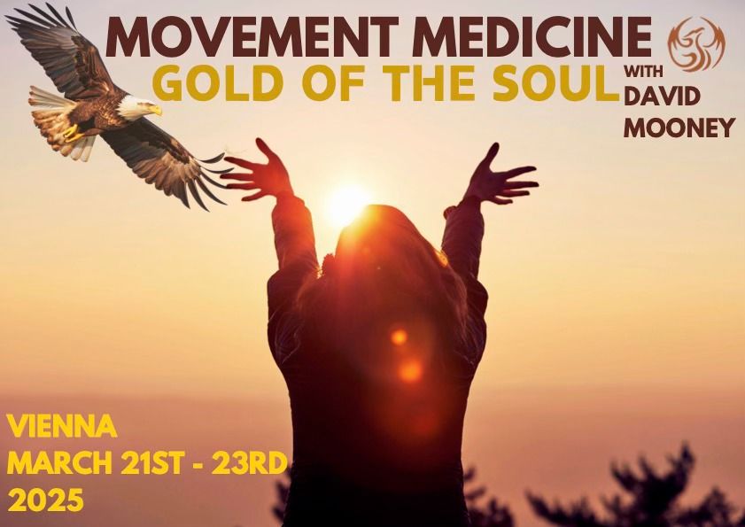 GOLD OF THE SOUL - Movement Medicine Wochenende mit David Mooney