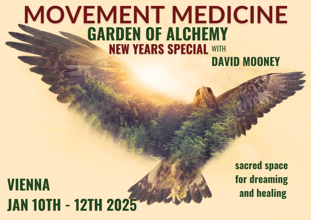 MOVEMENT MEDICINE WORKHSOP: GARDEN OF ALCHEMY