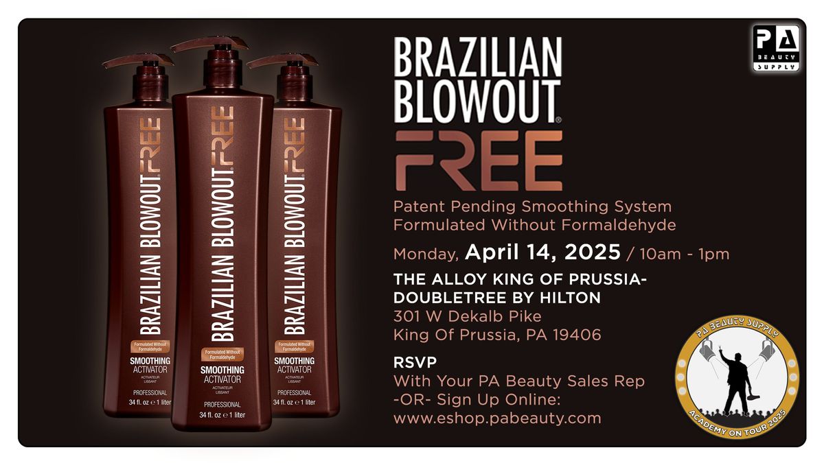 VIP Launch of Brazilian Blowout FREE - King of Prussia, PA - 4\/14\/25