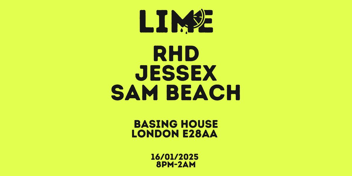 Lime Party - Launch *THURSDAYS @ BASING HOUSE