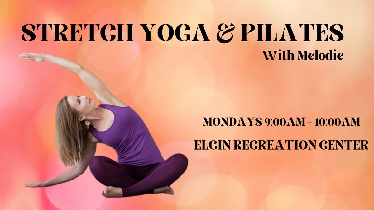 Stretch Yoga & Pilates with Melodie