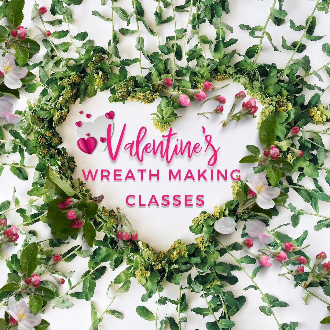 Valentine\u2019s Wreath Making Class