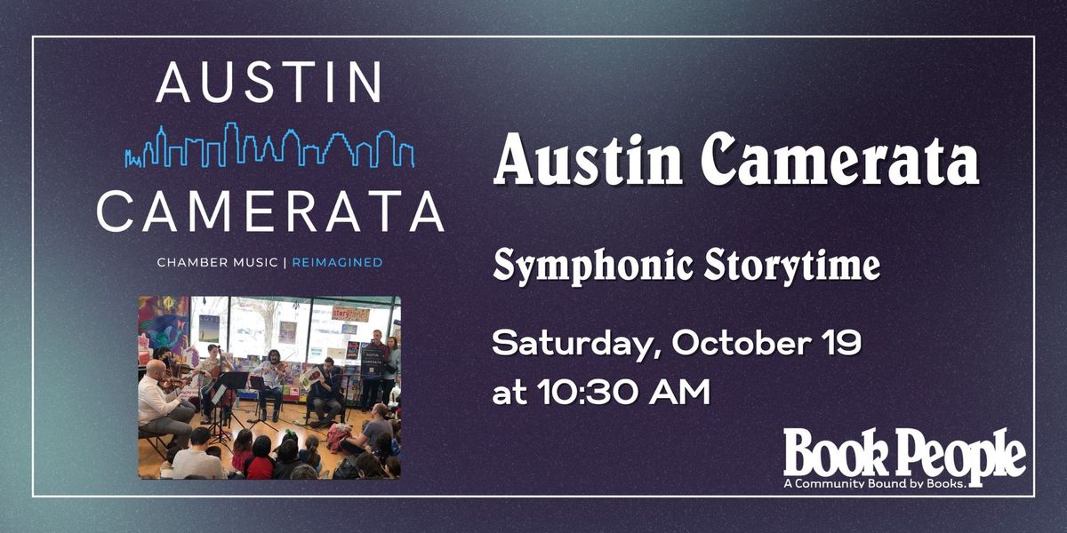 BookPeople Presents: Symphonic Storytime with Austin Camerata