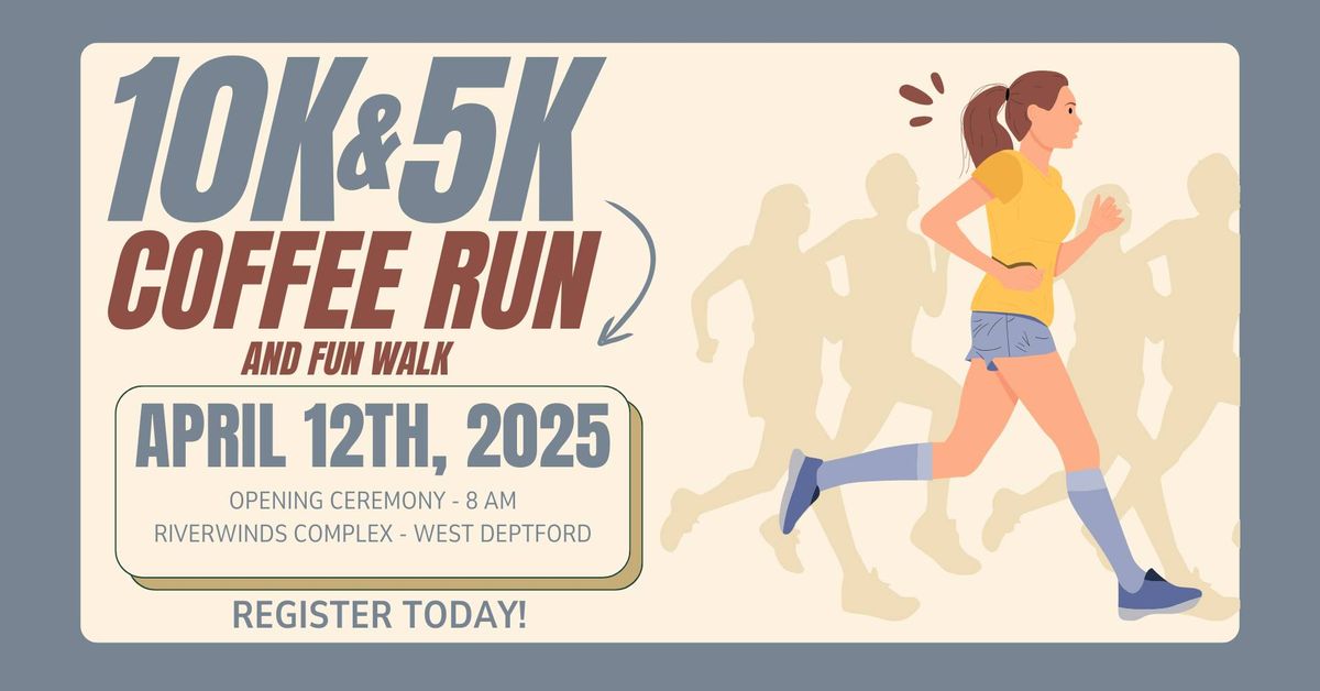 Coffee Run 10K, 5K and 1 Mile Fun Walk