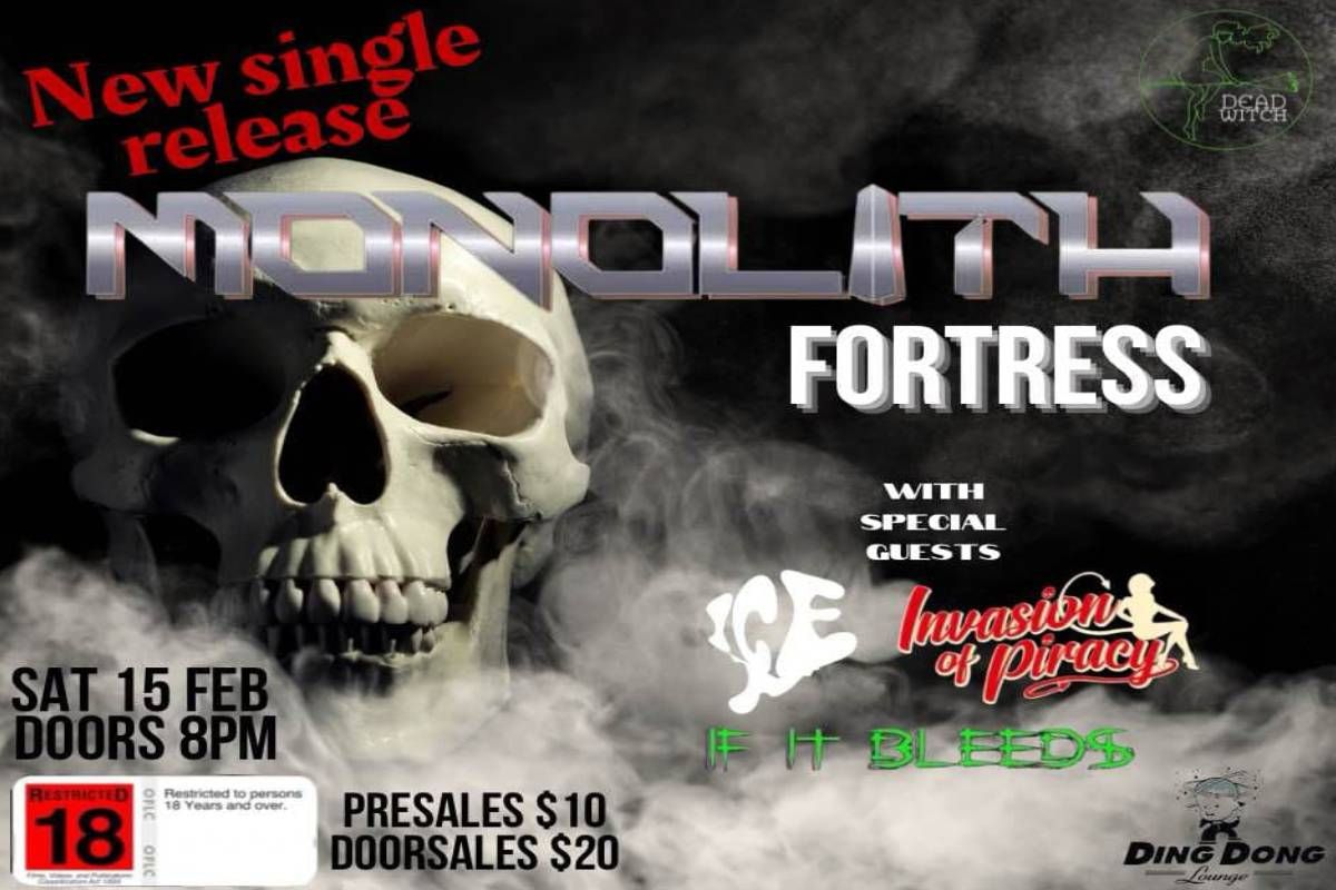 Monolith - Fortress Single release show