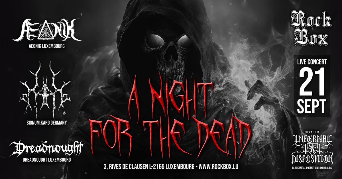 A NIGHT FOR THE DEAD ?? LIVE CONCERT \u2022 AEONIK \u2022 SIGNUM:KARG \u2022 DREADNOUGHT