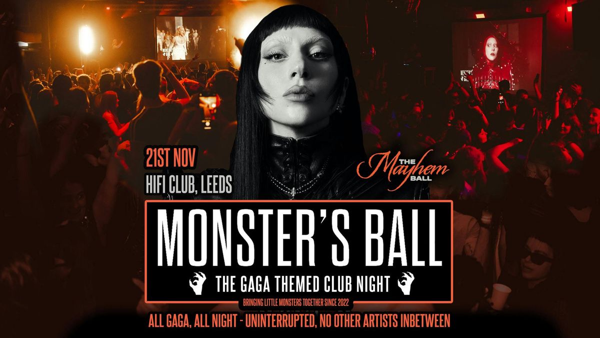 Monster's Ball: MAYHEM BALL - The Lady Gaga Club Night (Leeds) 