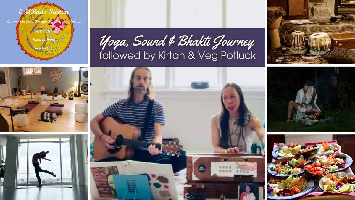 Yoga, Sound & Bhakti Journey followed by Kirtan & Veg Potluck 