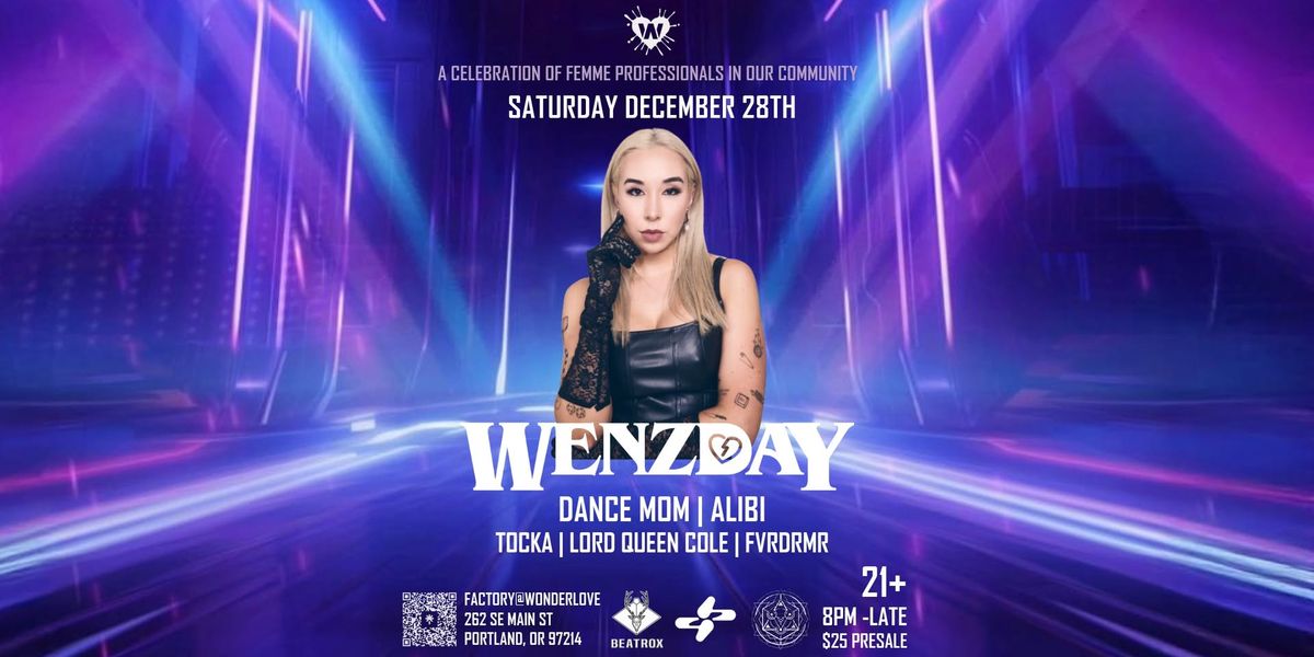 WENZDAY at Factory (WonderLove) - A Celebration of Professional Femmes in PDX!