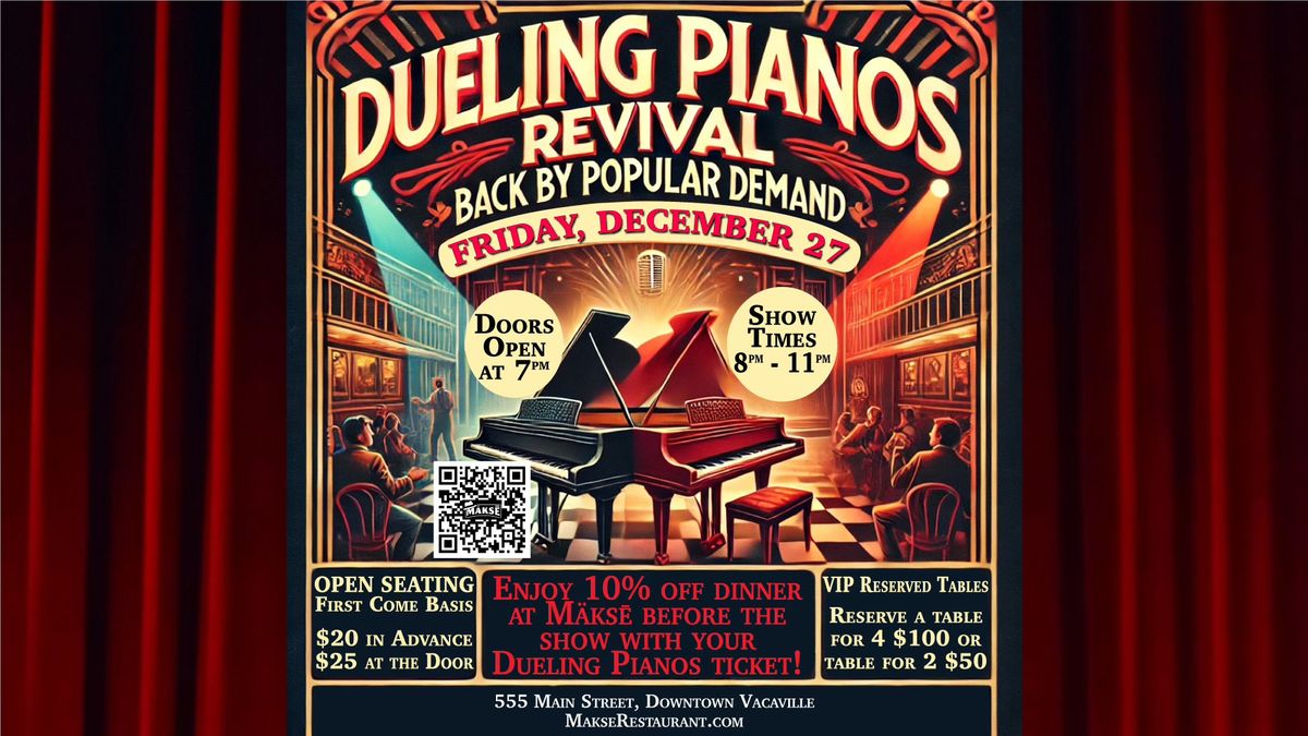 Dueling Pianos - Revival At M\u00e4ks\u0113 Restaurant Downtown Vacaville