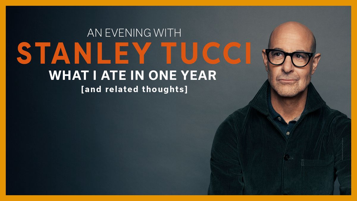 An Evening with Stanley Tucci: What I Ate In One Year 