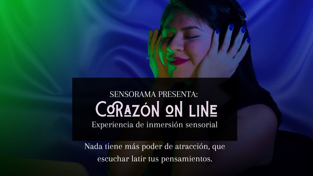 CoRaz\u00f3n Online | Experiencia de inmersi\u00f3n sensorial 