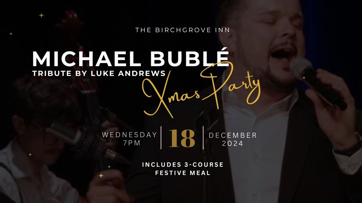 *SOLD OUT* Michael Bubl\u00e9 Tribute Xmas Party