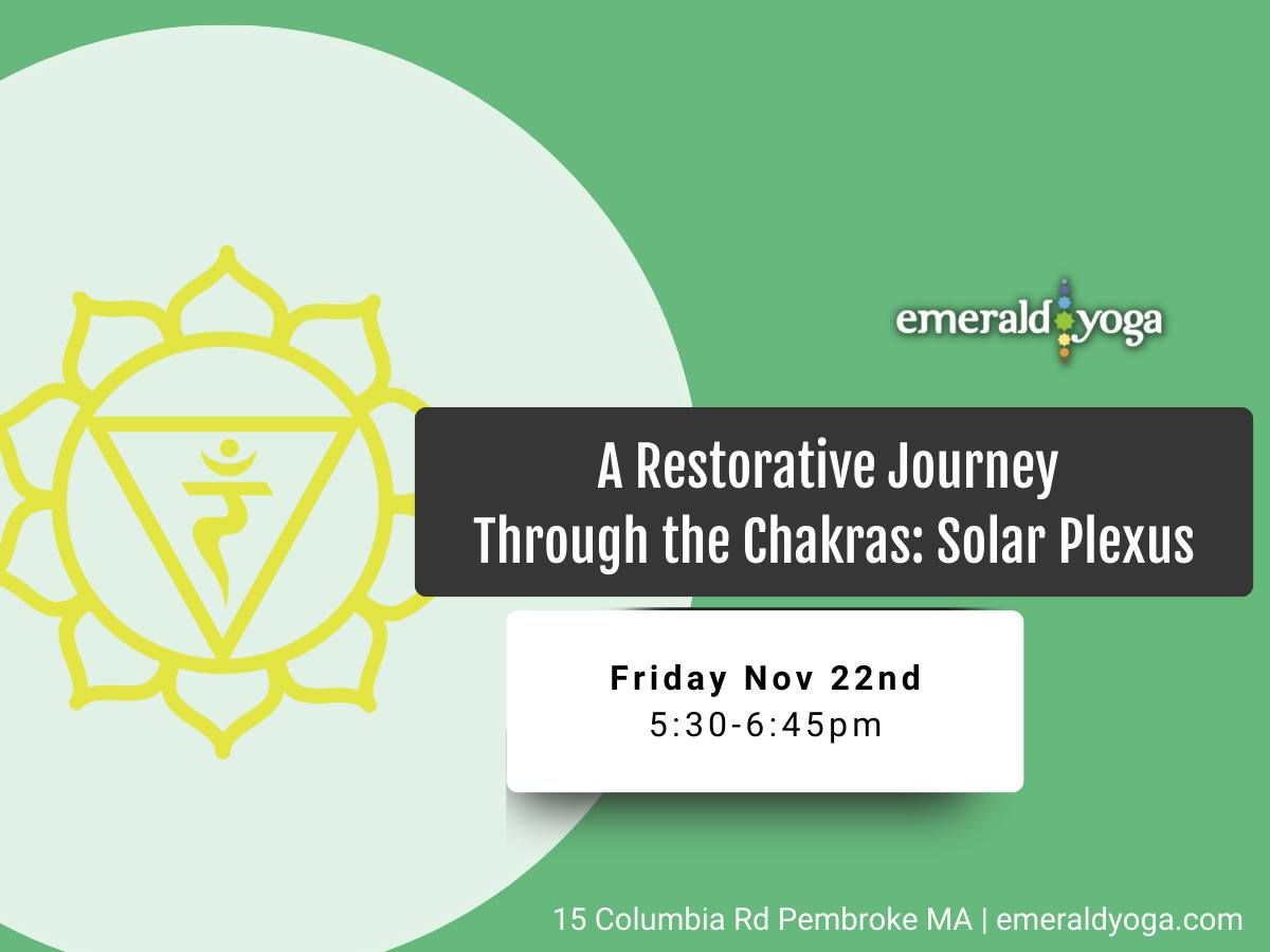 \ud83d\udc9b A Restorative Journey Through The Chakras: Solar Plexus 