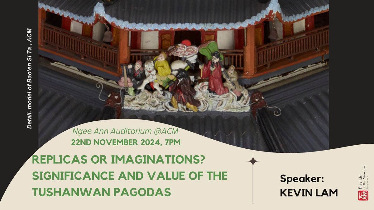 Friday with Friends: Replicas or imaginations? Significance of Tushanwan Pagodas