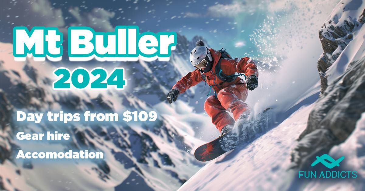 MT BULLER ONE DAY TOUR from only $109! \u26f7\u2603\ufe0f\ud83c\udfc2
