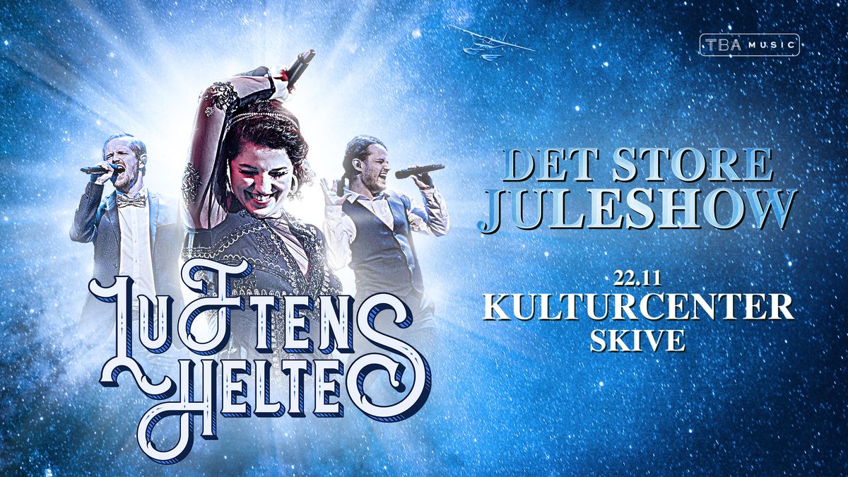 Luftens Helte \u2013 Det store Juleshow 2025 \/\/ Kulturcenter Skive